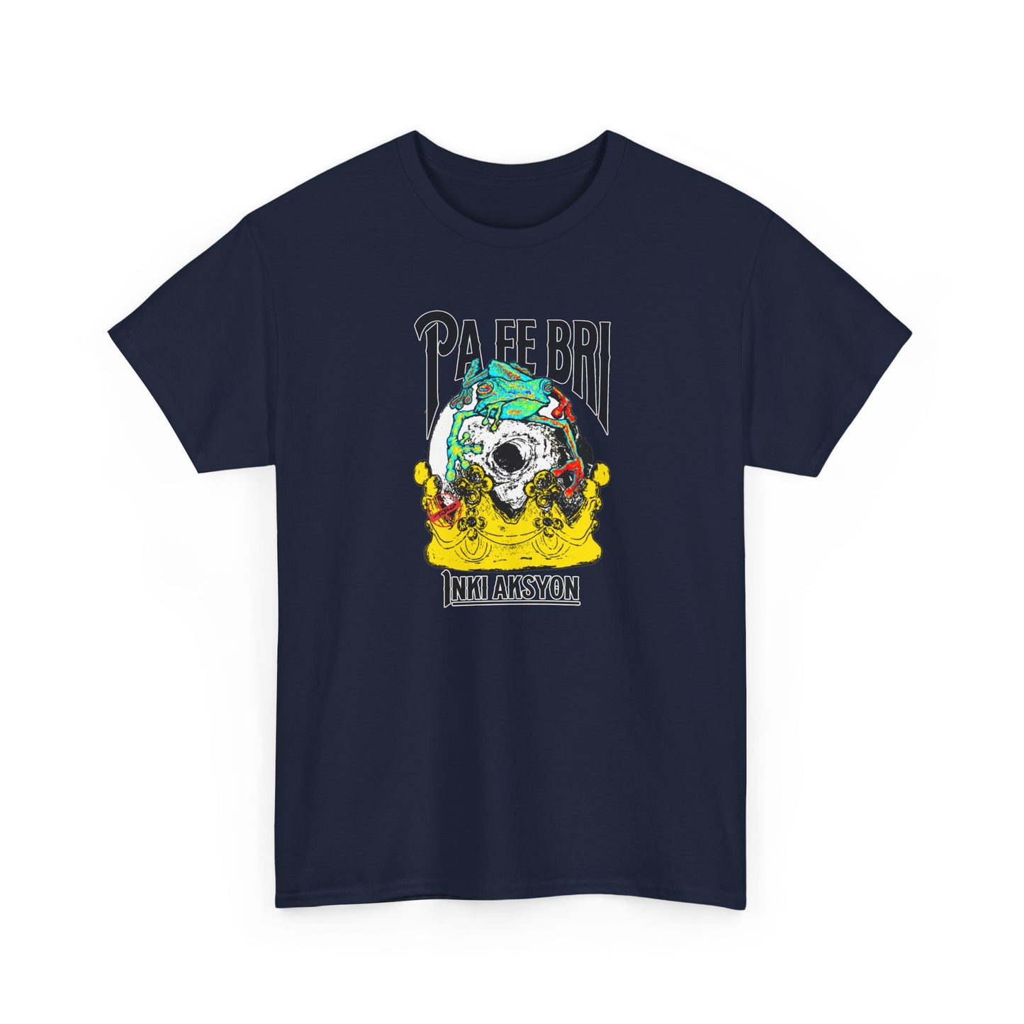 T-Shirt — "Pa fè bri" Graphic Tee