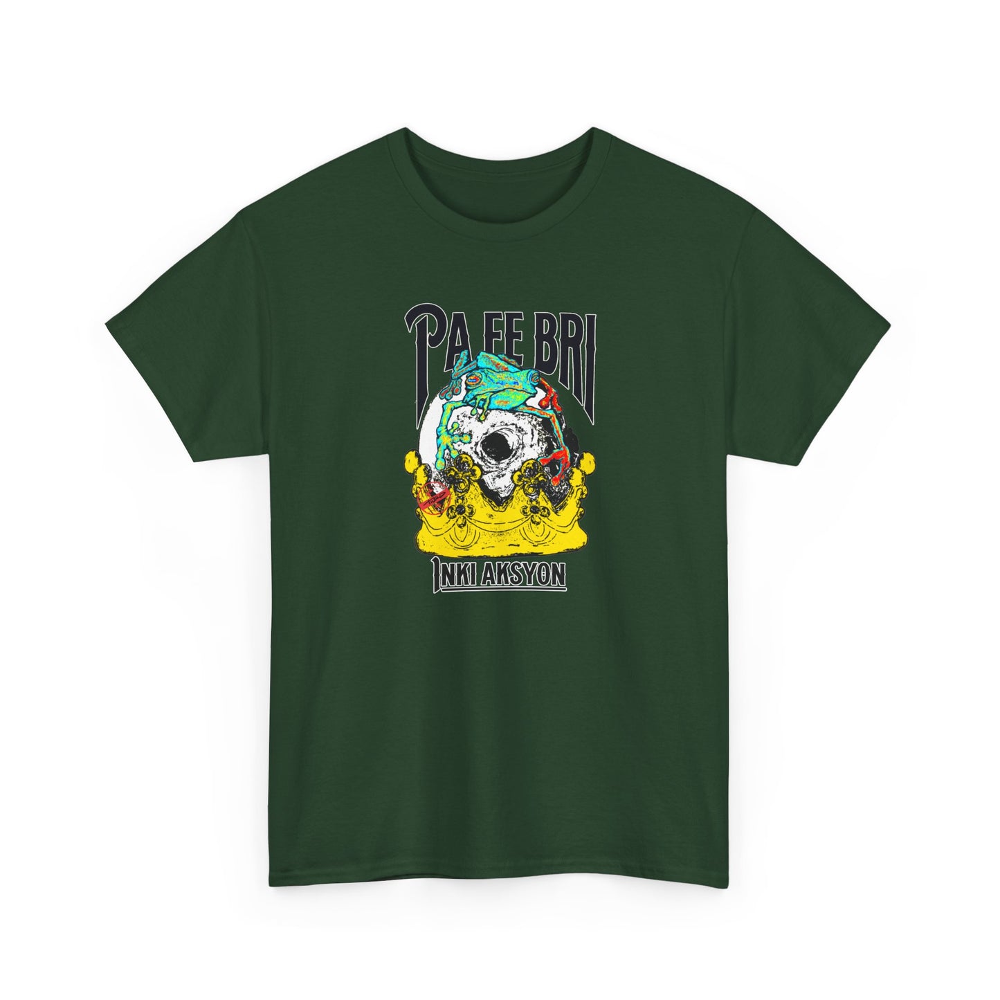 T-Shirt — "Pa fè bri" Graphic Tee